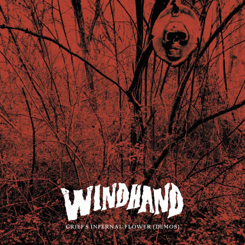Windhand : Grief's Infernal Flower (Demos)